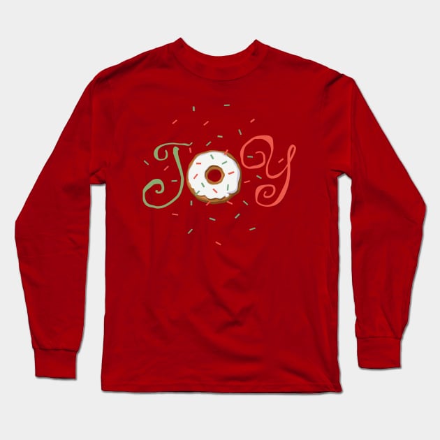 Donut Joy Long Sleeve T-Shirt by ArtOnTheRun